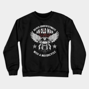 Old man with a motorcycle Crewneck Sweatshirt